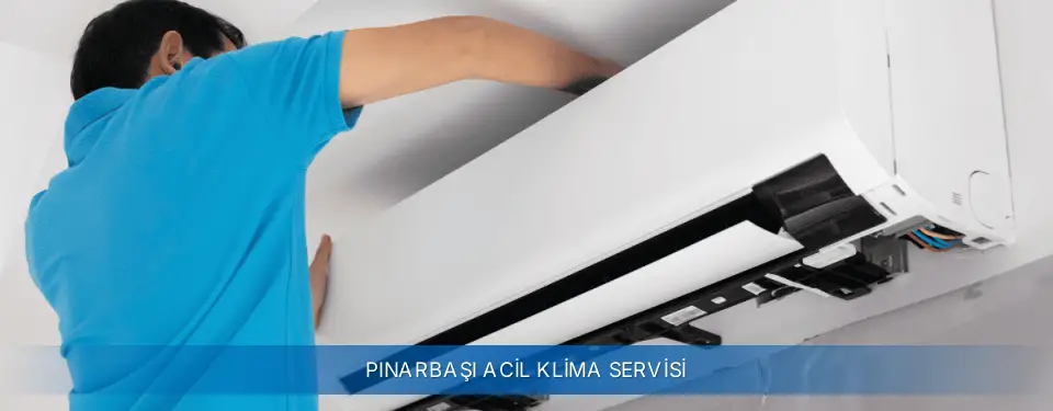 Pınarbaşı İlçemi AUX Acil Klima Servisi