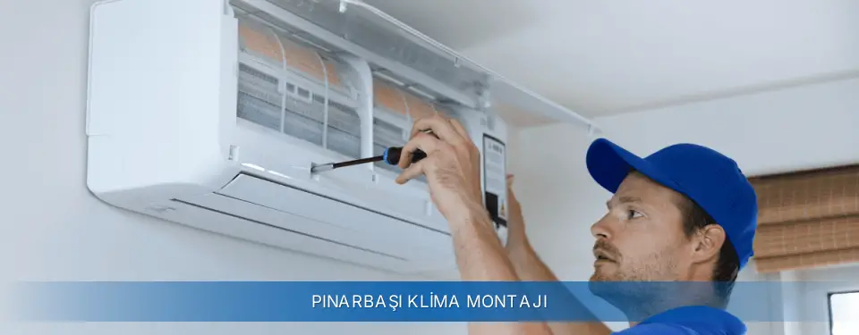 Pınarbaşı İlçemi AUX Klima Montajı